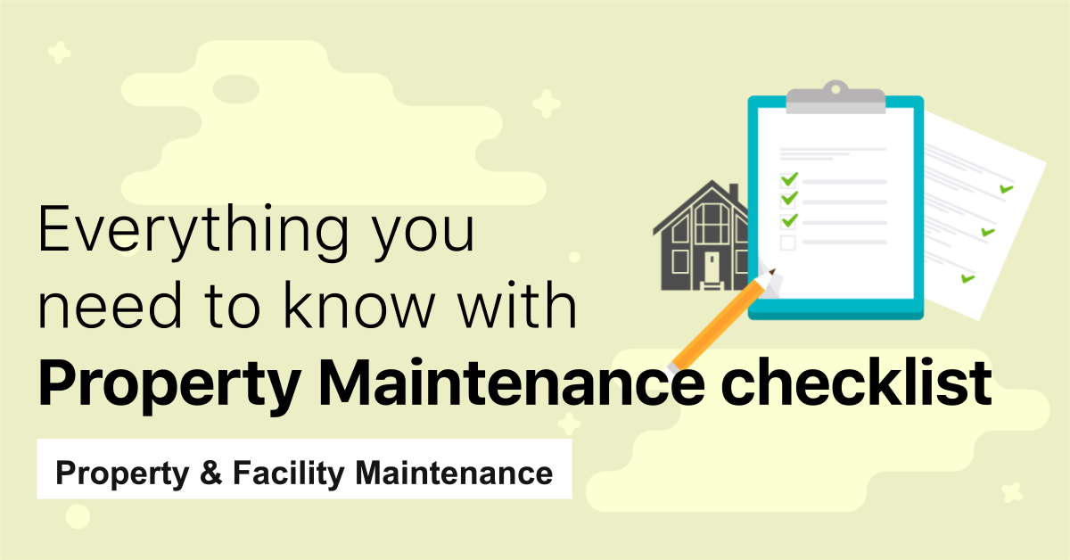 Property & Facility Maintenance Everything you need to know with Property Maintenance checklist - i4T Global